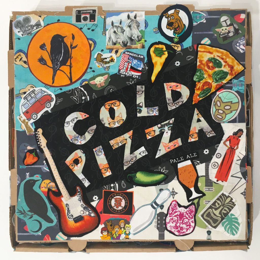 "Cold Pizza - it goes with everything" by Mary Daguerre - Front